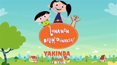 Luna nın Bilim Dünyası Yeni Bölümleriyle Yakında MinikaÇOCUK ta YouTube