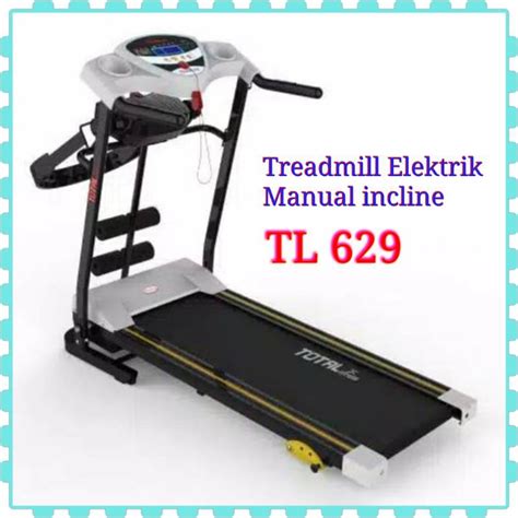 Jual Treadmill Elektrik TL 629 Manual Incline Shopee Indonesia