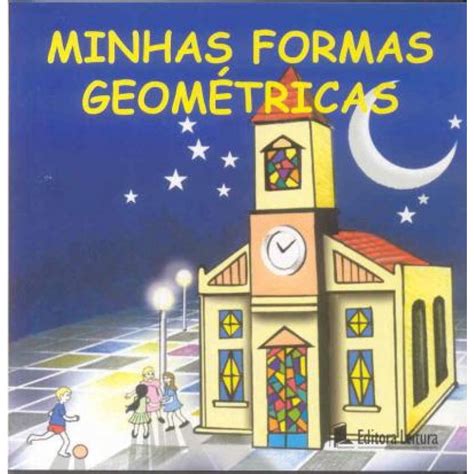 Livro Minhas Formas Geometricas Minha Pequena Biblioteca Submarino