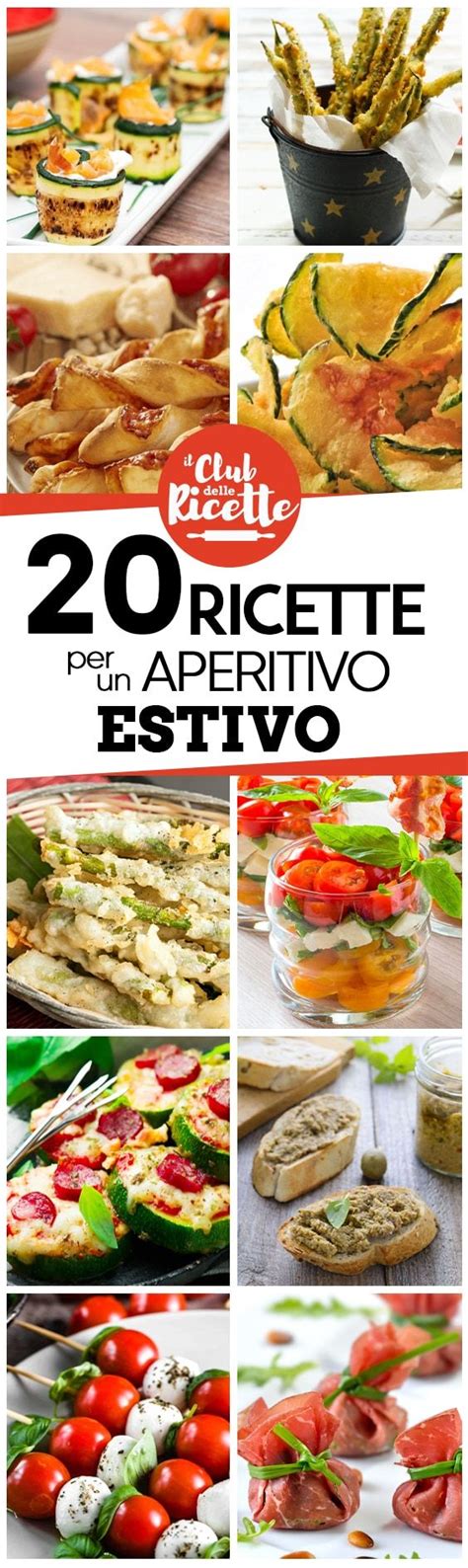 Tutte Le Migliori Ricette Per Preparare Un Aperitivo Estivo In Casa Da