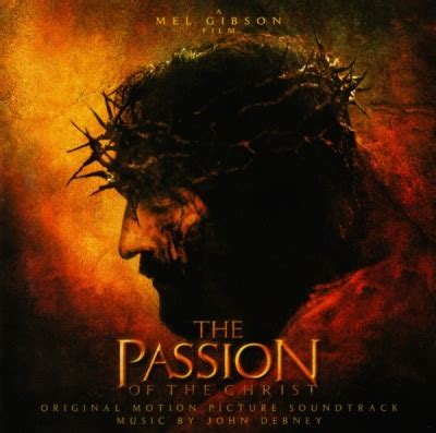 - The Passion of Christ [Original Motion Picture Soundtrack] Album ...