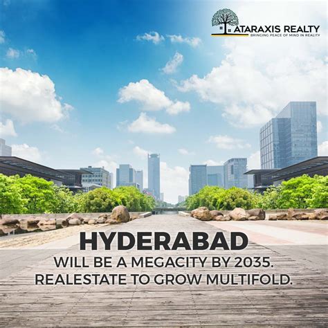 Hyderabad Will Be A Megacity By Real Estate To Grow Multifold