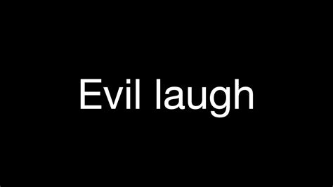 Evil Laugh Sound Effect Youtube