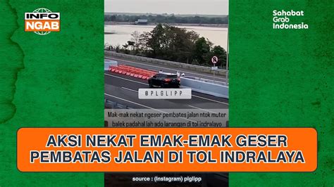 Aksi Nekat Emak Emak Geser Pembatas Jalan Di Tol Indralaya INFO NGAB