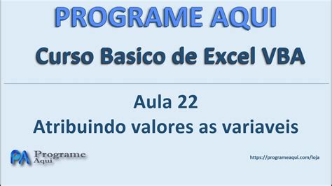 Curso Basico De Excel VBA Aula 22 Atribuindo Valores As Variaveis YouTube