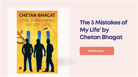 The 3 Mistakes of My Life by Chetan Bhagat MCQs Quiz | Questions and Answers - Literary Legacies