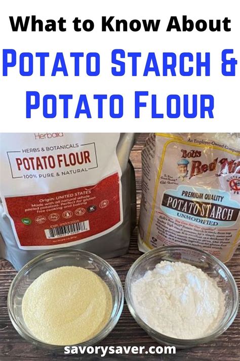 Potato Starch Vs Potato Flour What You Need To Know Savory Saver In 2021 Potato Flour Food