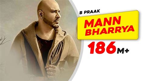 Mann Bharrya Lyrics - B Praak | Debut Punjabi Song