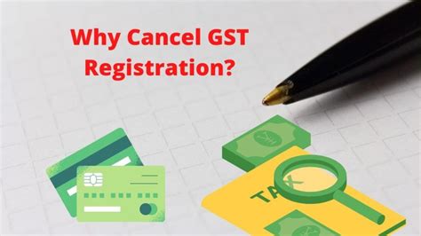 Gst Registration Cancellation Under Gst Act Why And How