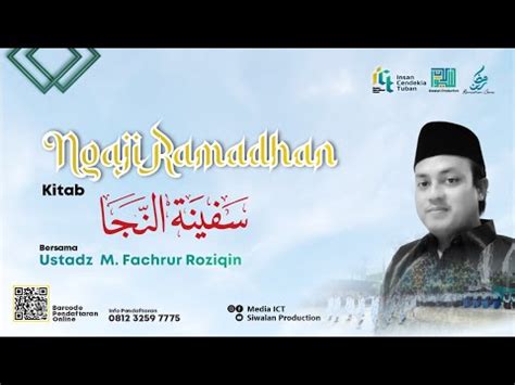 Ngaji Ramadlan Safinatun Naja Ust Muhammad Fachrur Roziqin