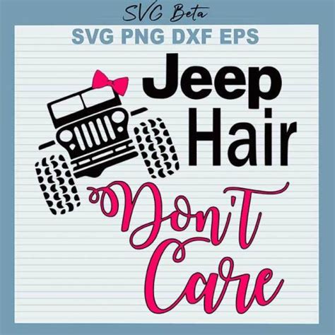 Jeep Hair Dont Care Svg Jeep Car Svg Vintage Car Svg Jeep Svg Car