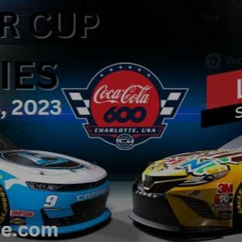 Stream [Watch]! Coca-Cola 600 [(Live%$tream)] NASCAR Cup Series 2023 by ...