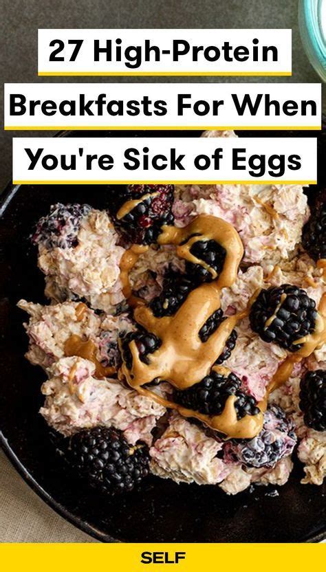 27 High Protein Breakfasts For When Youre Sick Of Just Eggs The