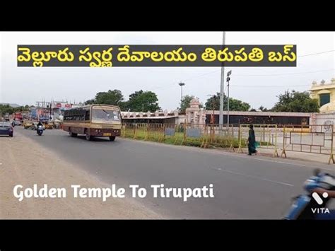 Vellore Golden Temple To Tirupati Bus Timings Bus Ticket Fare Bus