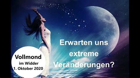 Vollmond Im Widder Am 01 Oktober 2020 Erwarten Uns Extreme