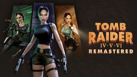 Tag Tomb Raider Iv Vi Remastered Niche Gamer