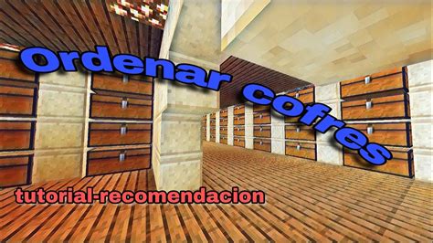 C Mo Ordenar Cofres En Minecraft Nivel Bodega Youtube