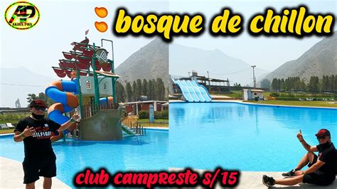 CLUB CAMPESTRE EL BOSQUE DE CHILLON PISCINAS Y TOBOGANES LIMA CANTA