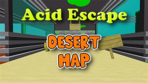 Acid Escape Desert Map Youtube