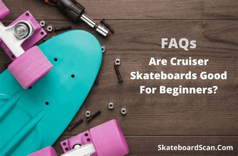 Are Cruiser Skateboards Good For Beginners? Pros & Cons