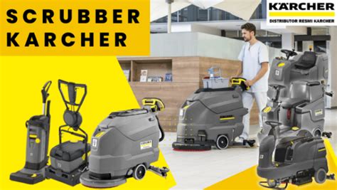 Mesin Scrubber Lantai Karcher Distributor Resmi Karcher