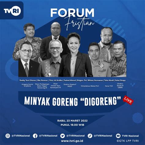 TVRI Nasional On Twitter Saksikan Forum Fristian Dengan Tema Minyak