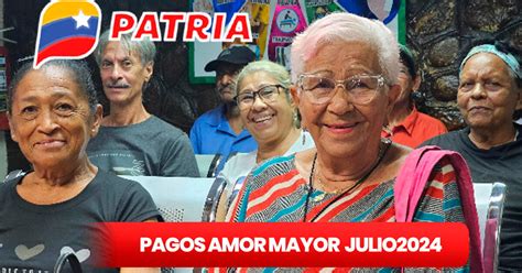 NUEVO Amor Mayor Con AUMENTO 06 De Julio 2024 FECHA MONTO Lista De