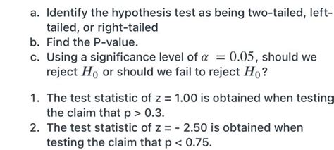 Solved A Identify The Hypothesis Test As Being Two Tailed Chegg