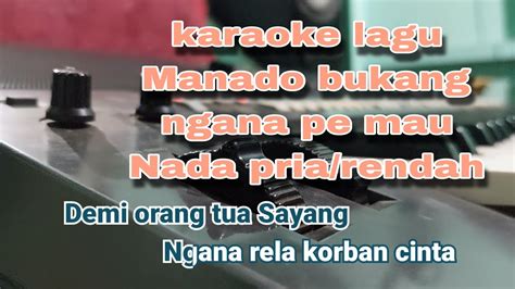 Bukang Ngana Pe Mau Karaoke Hd Nada Pria Isty Julistri Youtube