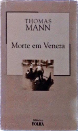 Morte Em Veneza Thomas Mann Traça Livraria e Sebo