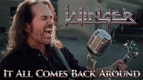 Winger It All Comes Back Around Official Music Video Wingertv