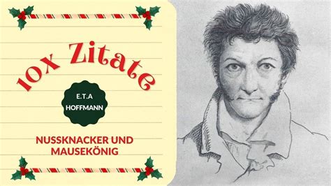 E T A Hoffmann Nu Knacker Und Mausek Nig X Zitate Literatur