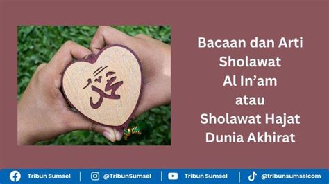 Bacaan Tulisan Dan Arti Sholawat Hajat Dunia Akhirat Atau Sholawat Al