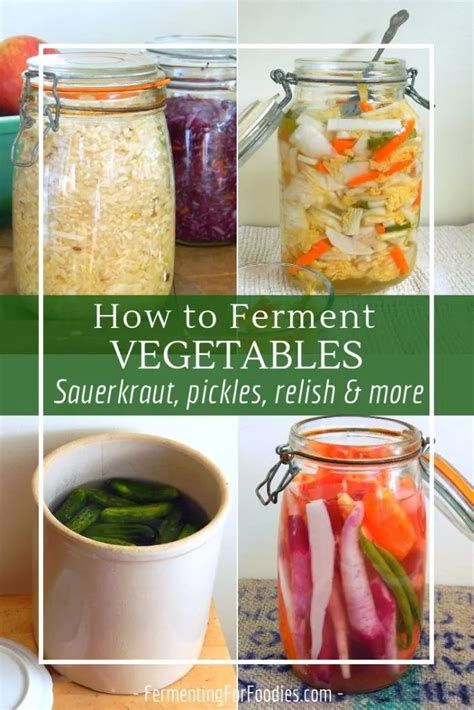 Everything You Need To Know About How To Ferment Vegetables