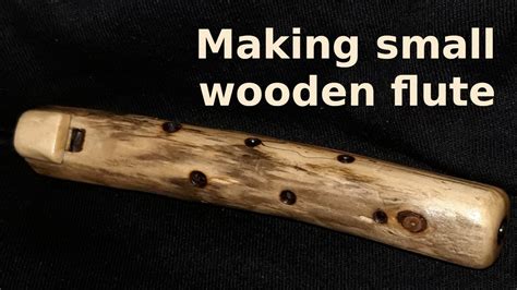 Making Small Wooden Flute From Branch Youtube