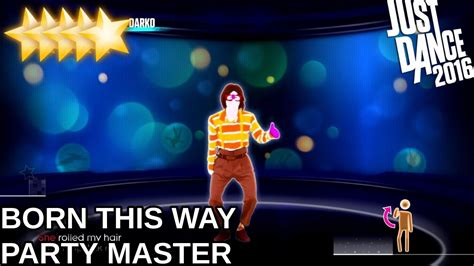 Just Dance 2016 Born This Way Party Master Mode Youtube