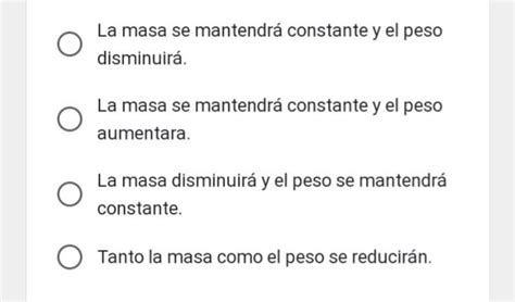 El Peso De Un Cuerpo En La Tierra Es 10 N Si Masamos Y Pesamos El Mismo Cuerpo En La Luna