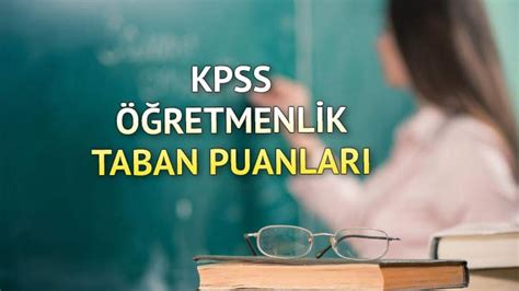 Kpss Retmenlik Atama Puanlar Retmenlik Hangi Puan T R Ile