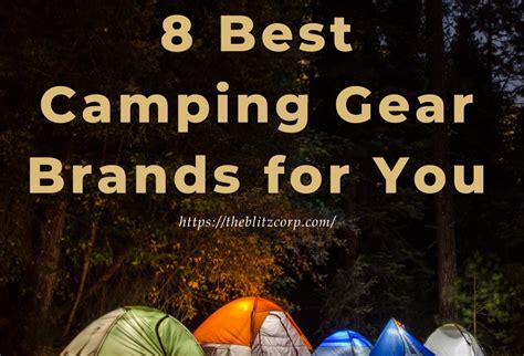 8 Best Camping Gear Brands for You - The Blitz Corp