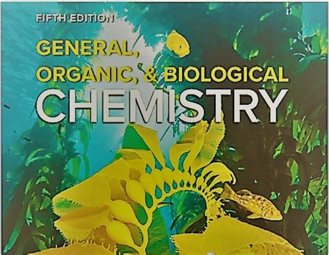 General Organic Biological Chemistry Th Edition By Janice Gorzynski