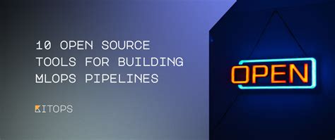 Open Source Tools For Building Mlops Pipelines Intuitech Blog