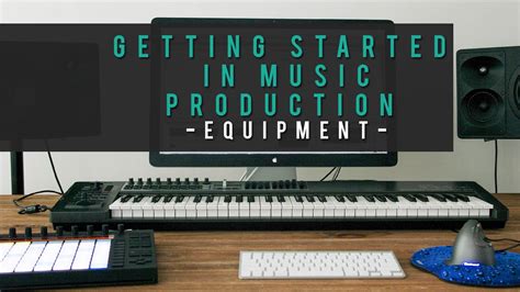 Getting Started In Music Production Equipment For Beginners Episode 2 Youtube