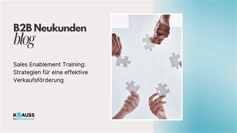 Sales Enablement Training Strategien Für Eine Effektive Verkaufsförderung