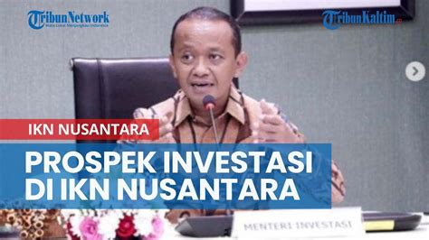 Bahlil Lahadalia Bahas Prospek Investasi Di IKN Nusantara Dengan Mantan