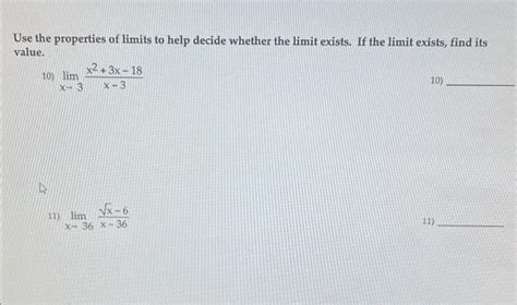 Solved Use The Properties Of Limits To Help Decide Whether