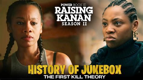 The History Of Jukebox And First Kill Theory Power Book Iii Raising