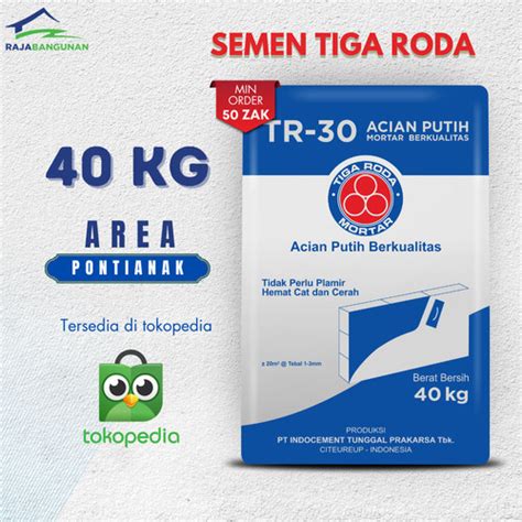 Jual TR 30 Acian Putih Mortar 40 Kg Semen Tiga Roda Pontianak Tanpa