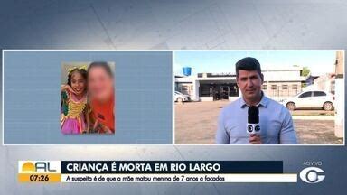 Bom Dia Alagoas Menina Assassinada A Facadas Em Rio Largo Pode Ter