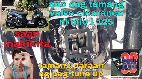 Paano Mag Tune Up Ng Mio I Ano Ang Tamang Valve Clearance