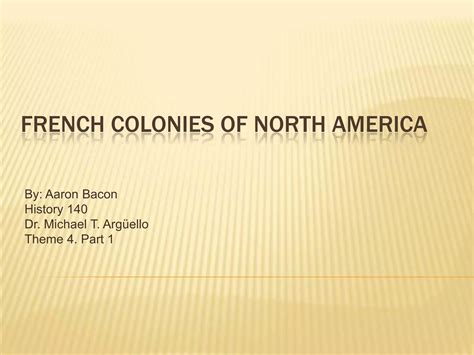 French Colonies Of North America Ppt